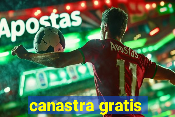 canastra gratis